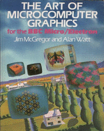 Art of Microcomputer Graphics: For the B.B.C. Micro/ELECTRON