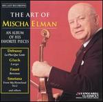 Art of Mischa Elman - Joseph Seiger (piano); Mischa Elman (violin)