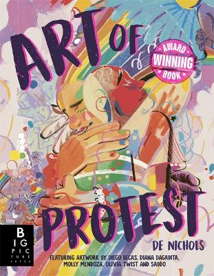 Art of Protest: What a Revolution Looks Like - Nichols, De