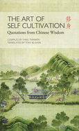 Art of Self Cultivation: Quotations from Chinese Wisdom