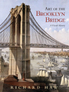 Art of the Brooklyn Bridge: A Visual History