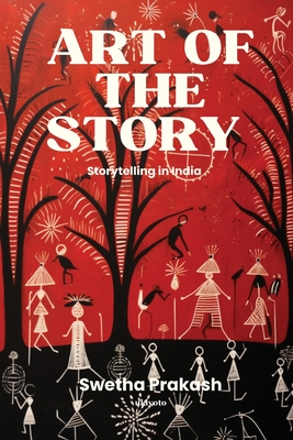 Art of the Story - Swetha Prakash