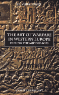 Art of Warfare in Western Europe During the Middle Ages: From the Eight Century to 1340