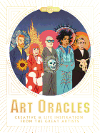 Art Oracles: Creative and Life Inspiration from the Great Artists