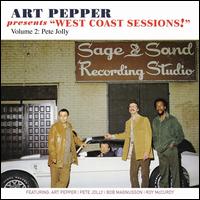 Art Pepper Presents West Coast Sessions, Vol. 2: Pete Jolly - Art Pepper