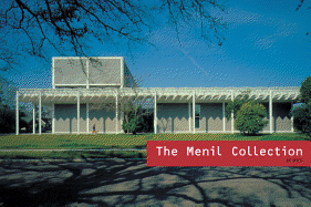 Art Spaces: The Menil Collection - Elliott, Clare, and Lash, Miranda