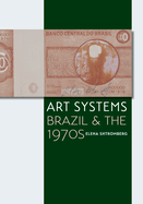 Art Systems: Brazil and the 1970s