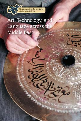 Art, Technology, and Language Across the Middle East - Baldino, Greg