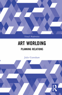 Art Worlding: Planning Relations