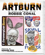 Artburn: The Twenty-First Century Shots from a Guerilla Artist