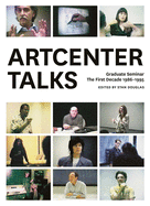 Artcenter Talks: Graduate Seminar, the First Decade 1986-1995