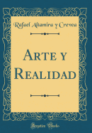 Arte y Realidad (Classic Reprint)