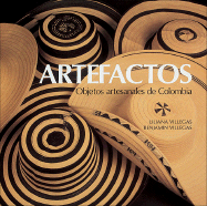 Artefactos: Objetos Artesanales de Colombia