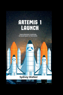 Artemis 1 launch: NASA Mission To Return Humans Back To The Moon