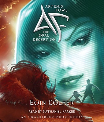 Artemis Fowl 4: Opal Deception - Colfer, Eoin