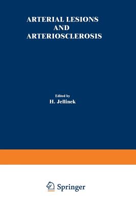 Arterial Lesions and Arteriosclerosis - Jellinek, H (Editor)