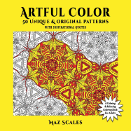 Artful Color. 50 Unique & Original Patterns with Inspirational Quotes