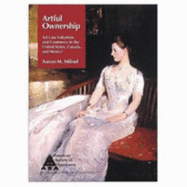 Artful Ownership: Art Law, Valuation, and Comerce in the United States, Canada, and Mexico