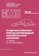 Artgemsse Nutztierhaltung und kologisch orientierte Landwirtschaft