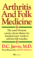 Arthritis and Folk Medicine - Jarvis, D C, M.D.