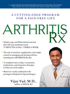 Arthritis RX: A Cutting-Edge Program for a Pain-Free Life