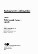 Arthroscopic Surgery Update - McGinty, John B.
