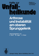Arthrose Und Instabilitat Am Oberen Sprunggelenk: 10. Reisensburger Workshop Zu Ehren Von M. E. Muller Und J. Rehn, 9.-11. Februar 1978