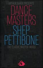 Arthur Baker Presents Dance Masters: Shep Pettibone - The Classic 12" Master-Mixes