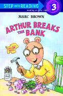 Arthur Breaks the Bank - Brown, Marc Schulman