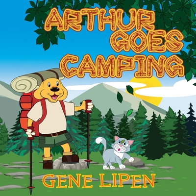 Arthur Goes Camping - Lipen, Gene, and Rees, Jennifer (Editor)