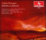 Arthur Honegger: Mlodies et chansons