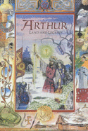 Arthur: Land and Legend