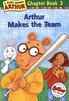 Arthur Makes the Team: Chapter Book # 3 - Brown, Marc Tolon, and Stratton