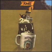 Arthur (Or the Decline and Fall of the British Empire) - The Kinks