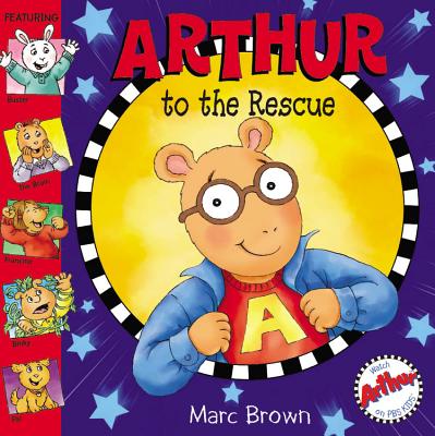 Arthur to the Rescue - Brown, Marc Tolon