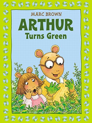 Arthur Turns Green - Brown, Marc