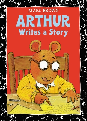 Arthur Writes a Story: An Arthur Adventure - Brown, Marc
