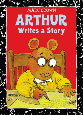 Arthur Writes a Story - Brown, Marc Tolon, and Goldstein, Robin