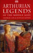 Arthurian legends of the Middle Ages
