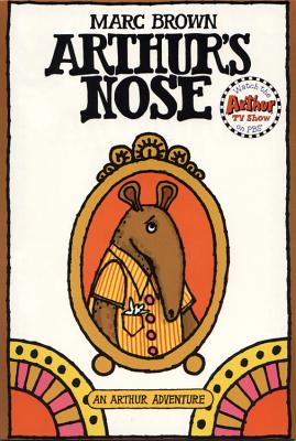 Arthur's Nose: An Arthur Adventure - Brown, Marc Tolon, and Smith, and Costello