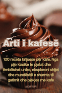 Arti i kafes?