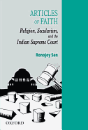 Articles of Faith: Religion, Secularism, and the Indian Supreme Court