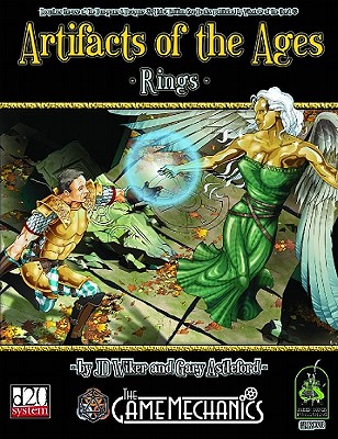 Artifacts of the Ages: Rings - Wiker, J D, and Astleford, Gary