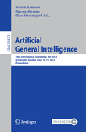 Artificial General Intelligence: 16th International Conference, Agi 2023, Stockholm, Sweden, June 16-19, 2023, Proceedings