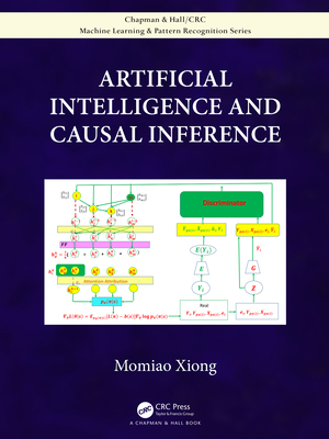 Artificial Intelligence and Causal Inference - Xiong, Momiao