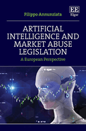 Artificial Intelligence and Market Abuse Legislation: A European Perspective