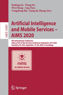 Artificial Intelligence and Mobile Services - Aims 2020: 9th International Conference, Held as Part of the Services Conference Federation, Scf 2020, Honolulu, Hi, Usa, September 18-20, 2020, Proceedings