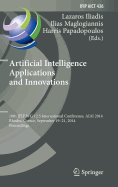 Artificial Intelligence Applications and Innovations: 10th Ifip Wg 12.5 International Conference, Aiai 2014, Rhodes, Greece, September 19-21, 2014, Proceedings