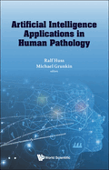 Artificial Intelligence Applications in Human Pathology