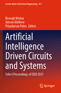 Artificial Intelligence Driven Circuits and Systems: Select Proceedings of ISED 2021